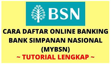 √ Cara Daftar BSN Online MyBSN Internet Banking 2022