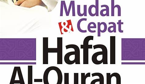 Cara Mudah dan Cepat Hafal Al-Quran - Zamzam Group