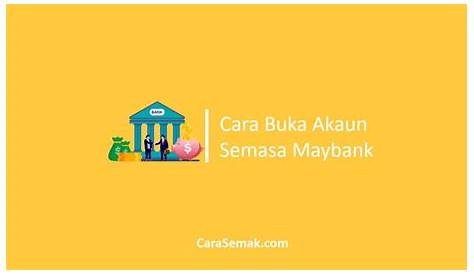 Cara Muda Buka Akaun Perniagaan "Current Account" Di Maybank Tanpa