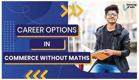 Career Option After 12th Commerce Without Maths s s In With And