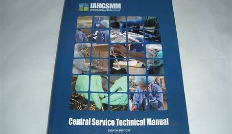 Iahcsmm Central Service Technical Manual 8Th Edition PDF BOOK KEG