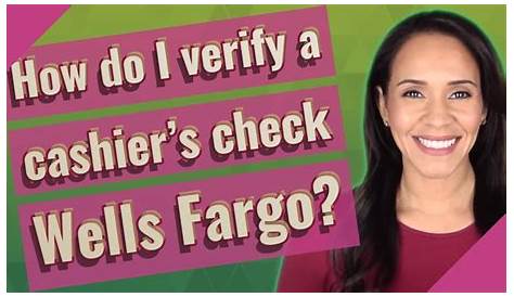 How do I verify a cashier's check Wells Fargo? - YouTube