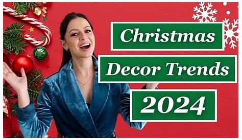 Christmas Decoration Trends 2024