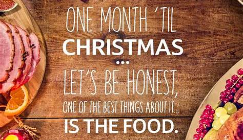 One month until Christmas Day! This fun food quote will give us