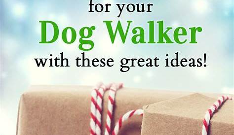 Christmas Gift Ideas For Dog Walker
