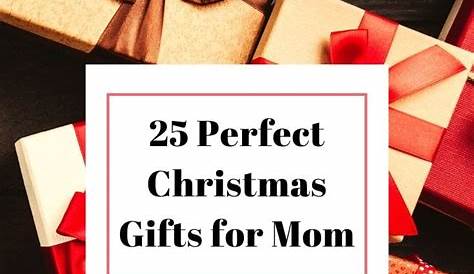 Christmas Gift Ideas Mom