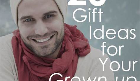 Christmas Gifts For Grown Up Sons