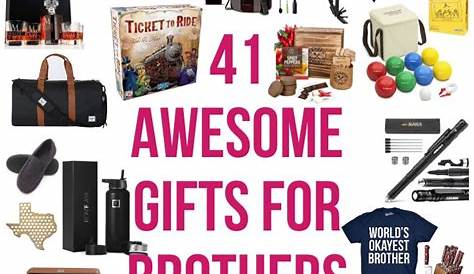 Christmas Gifts For Your Brother