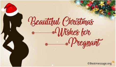 Christmas Wishes For Pregnant Friend