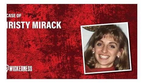 The Brutal Murder Of Christy Mirack: A Case Of Unsolved Tragedy