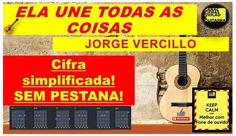 CIFRAS - ELA UNE TODAS AS COISAS - JORGE VECILO - YouTube