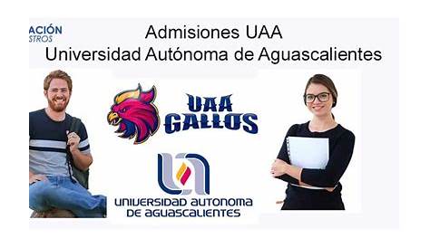 Vida Pre-Universitaria: La UAA y sus carreras.