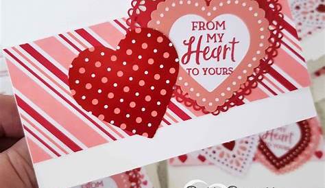 Valentine card using Close to my Heart Valentines cards, Heart cards
