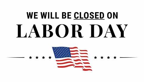 Free Closing For Labor Day Sign Download in PNG, JPG