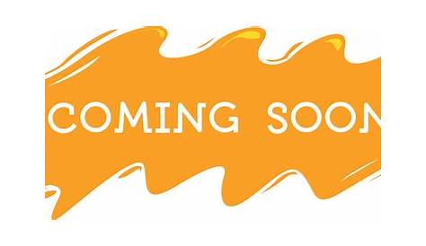 Coming Soon PNG Clipart Background - PNG Play