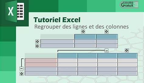 Comment regrouper des lignes et des colonnes dans Excel - Tutoriel Excel