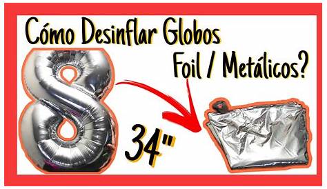 Desinflar un globo Metálico o Metalizado Reciclando Globos Metálicos