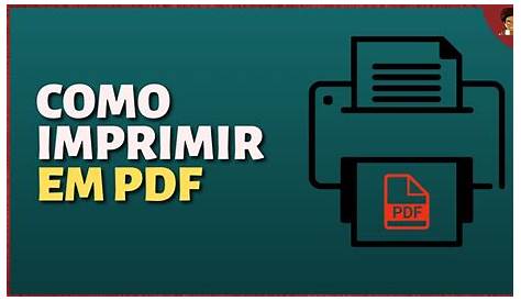 Como imprimir em PDF - 2021