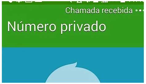 Número Privado: Veja Como Ligar Restrito e Descobrir Número