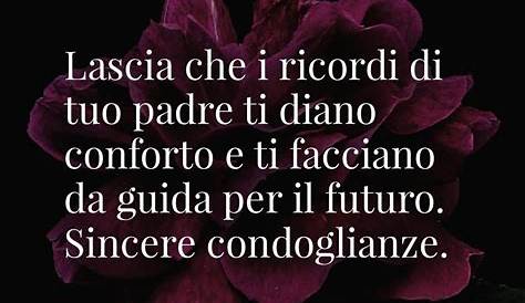 Condoglianze: 80 Frasi e Messaggi per parole di cordoglio - Frasi Brevi