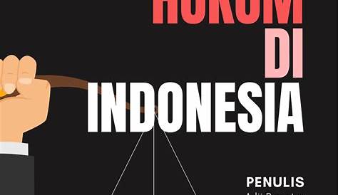 Contoh Penegakan Hukum Di Indonesia - Homecare24