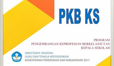 Pengembangan Keprofesian Berkelanjutan Kepala Sekolah (PKB-KS)