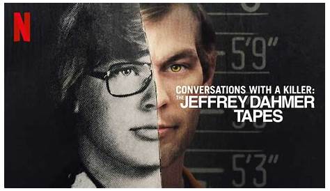 Conversations With A Killer Jeffrey Dahmer All