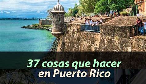 37 Cosas Que Hacer En Puerto Rico Consejosparaviajes Top - kulturaupice