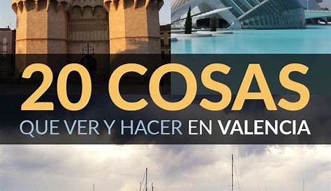50 cosas que hacer en Valencia al menos una vez en la vida - Valencia