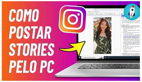 Como postar STORIES do instagram pelo (PC) computador sem programas