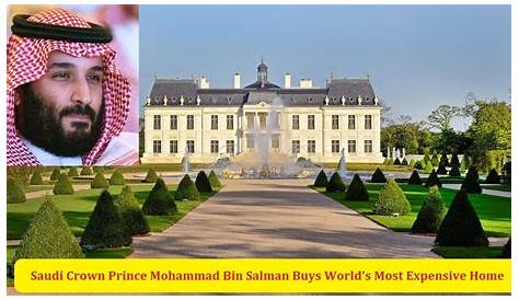 Inside Bin Salman’s incredible £230m chateau, ‘the world’s most