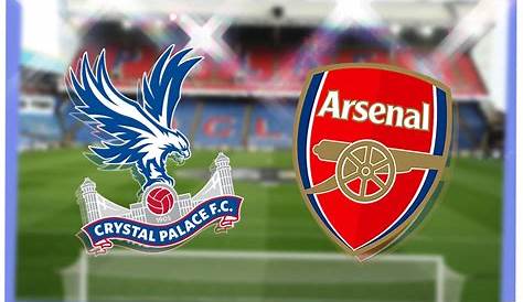 Crystal Palace v Arsenal Confirmed Team News & Predicted Line-up