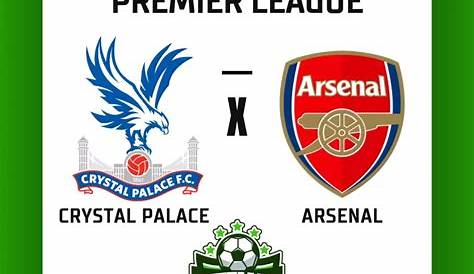 Crystal Palace x Arsenal: Palpite e prognóstico do jogo da Premier