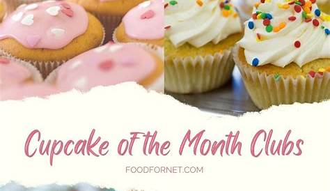 16 Cupcake Of The Month Clubs That Are Too Good To Ignore Food For Net