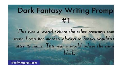 15 Dark Fantasy Writing Prompts to Help Spark Your Imagination — Dark