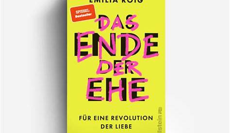 Das Ende der Ehe Emilia Roig Buch 384 S. Deutsch 2023 Ullstein