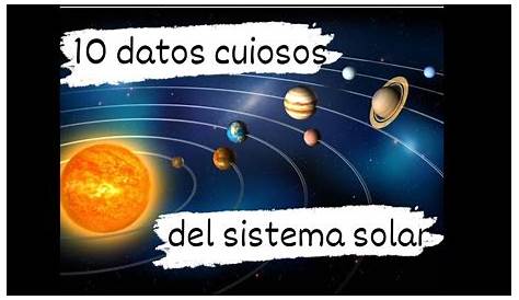 Datos curiosos sobre el sistema solar | PPT