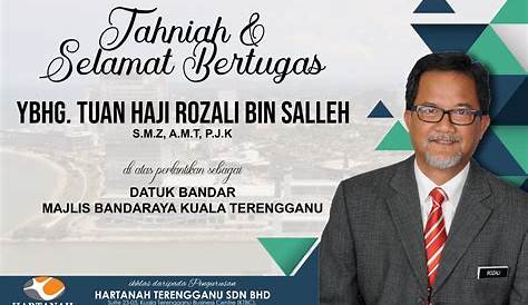 Datuk Bandar Kuala Terengganu - Profil Datuk Bandar Majlis Bandaraya