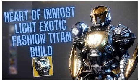 DESTINY 2 TITAN FASHION HOW TO STYLE THE HEART OF INMOST LIGHT EXOTIC