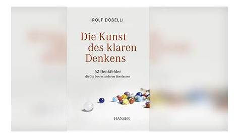 'Die Kunst des klaren Denkens' von 'Rolf Dobelli' - Buch - '978-3-492