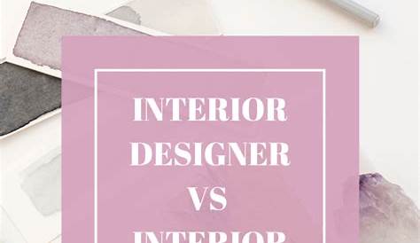 Difference Between Interior Design and Interior Architecture in 2021