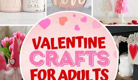 Diy Valentine Crafts For Adults 45 Full Of Fun Kids That're Very Easy To Make