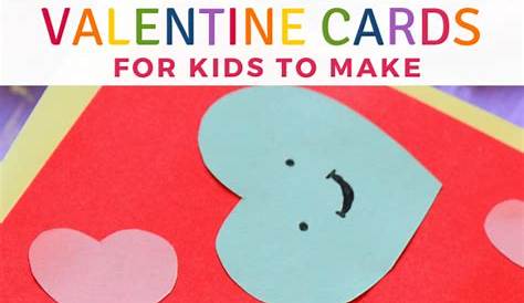 Diy Valentines Day Cards For Schoolkids 85 Homemade Valentine Are Ready School! Simply Natural Mom