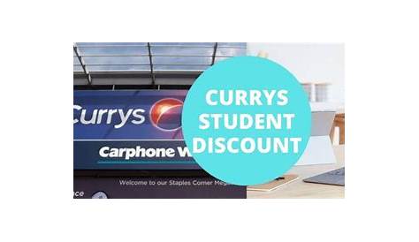 Currys Student Discount Offers Sales 2021 and General Information