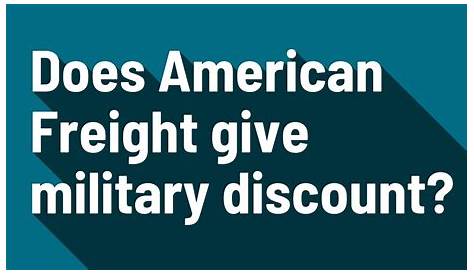 Does American Freight give military discount? YouTube
