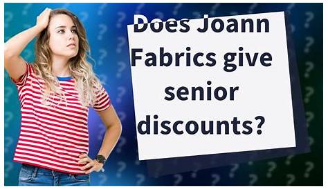 What day is Joann Fabrics senior discount? YouTube