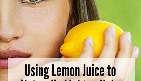 Does Lemon Juice Highlight Your Hair How To With how To Naturally
