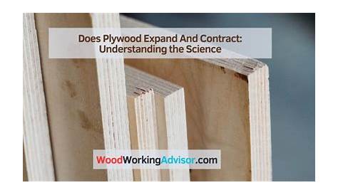 Does Plywood Expand And Contract How Long Flooring Last? Answered