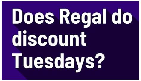 Does Regal Do Discount Tuesdays?