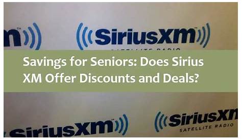 SiriusXM Half Price Deals Senior Daily